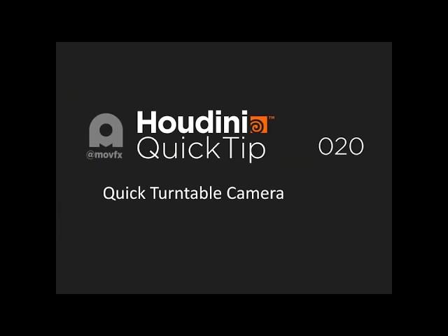 Houdini Quicktip 020 - Quick Turntable camera