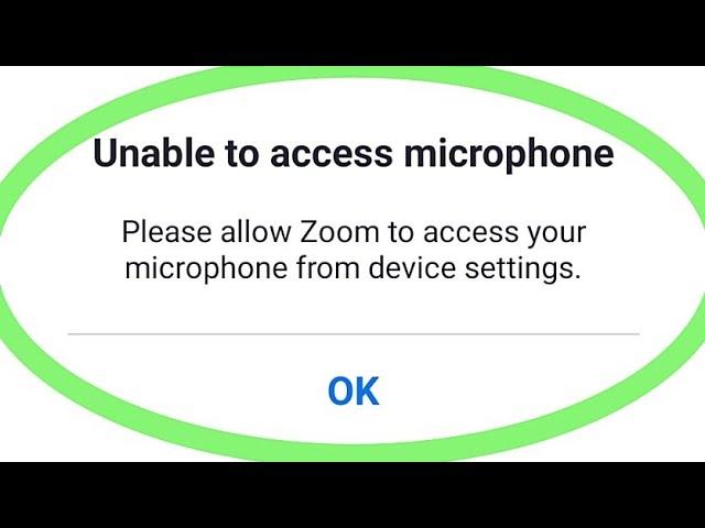 Unable To Access Microphone Problem | Please Allow Zoom To Access Your Mic From Device Settings