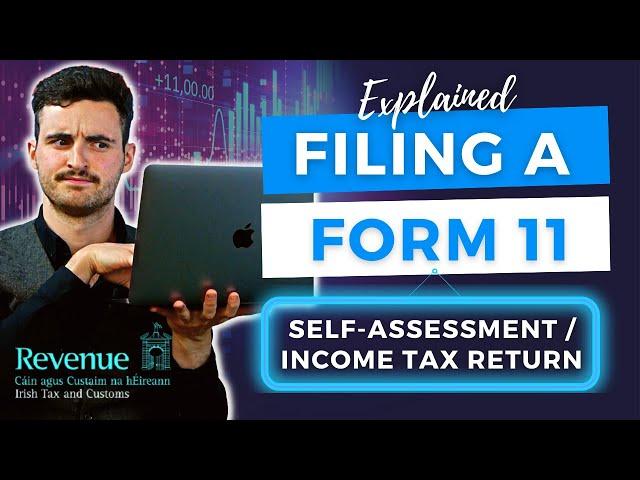 How To File a Form 11 (Self-Assessment/Income Tax Return) in Ireland