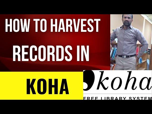 How to harvest records in KOHA software from Library of Congress Database.