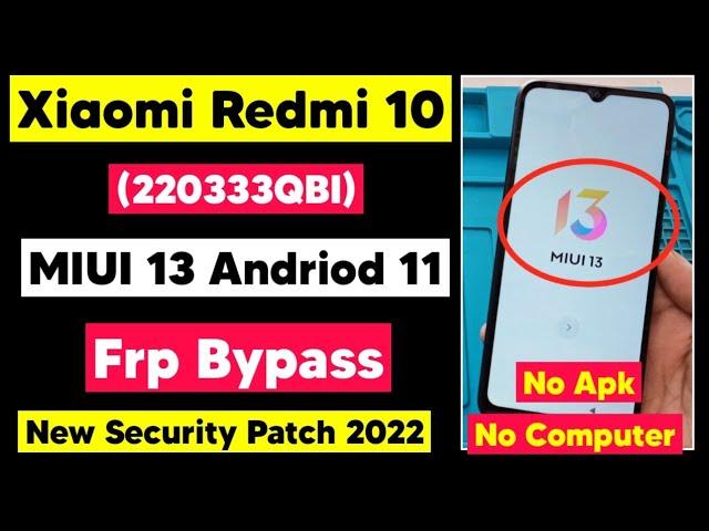 Redmi 10 MIUI 13 Frp Bypass (220333QBI) Android 11 Google Account Remove | Frp Remove No Apk, No PC