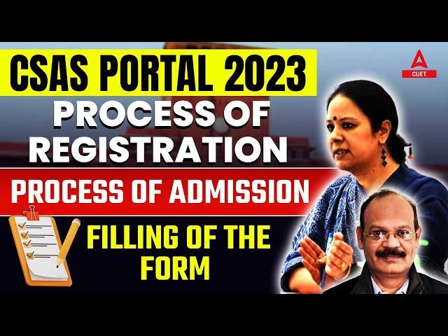 DU CSAS Portal 2023 | Process of Registration | Admission Process, Form Filling