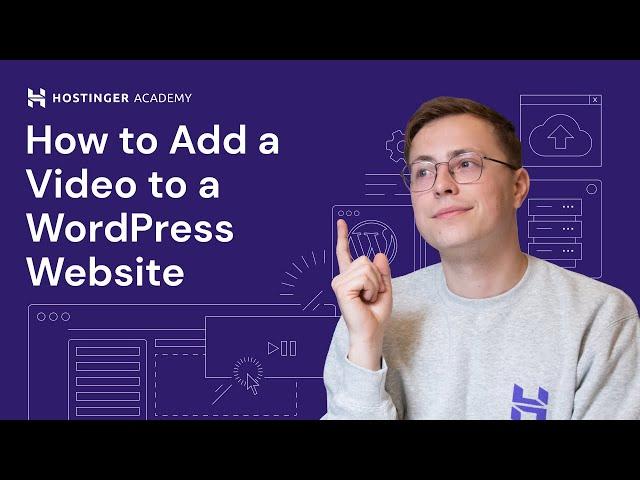 How to Add a Video to a WordPress Website