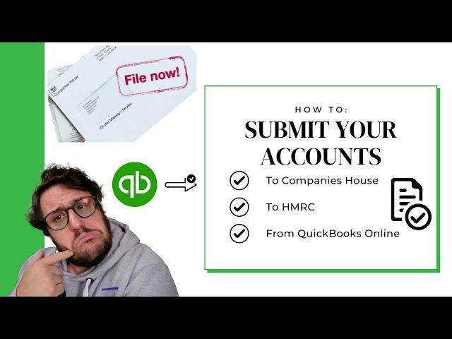 How to submit your accounts to Companies house and HMRC from QuickBooks Online!