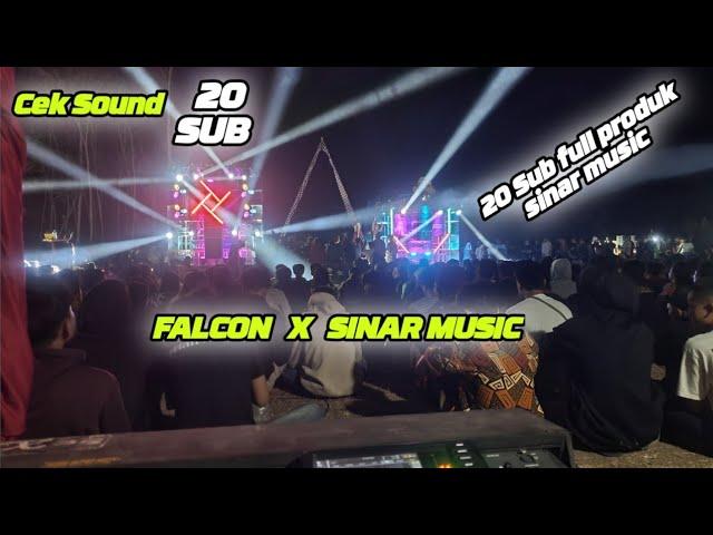 Cek Sound 20 Sub full Produk dari Sinar Music |  Falcon Box sama spek sama dengan Sinar Music