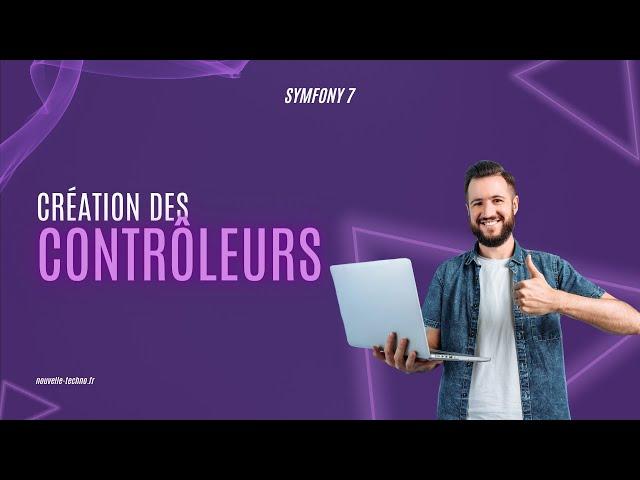 2 - Introduction sur les contrôleurs (Symfony 7)