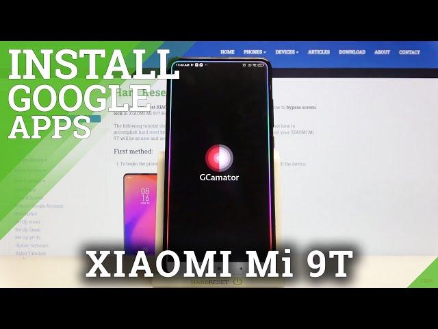 How to Download and Install GCam on XIAOMI Mi 9T – Download the Best GCam Version