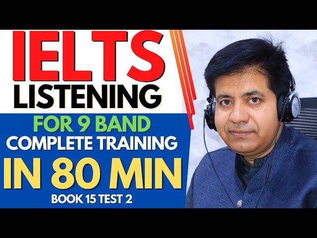 IELTS LISTENING For 9 Band - Complete Training In 80 Minutes (B15 T2) By Asad Yaqub