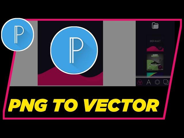 How to Convert PNG to Vector With Pixellab | Pixellab Designs to Vector