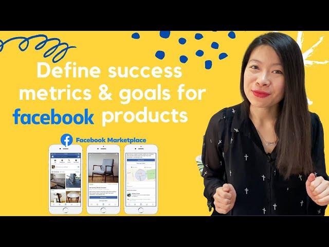 Facebook/Meta Product Interviews: Success Metrics (Execution/Analytical)