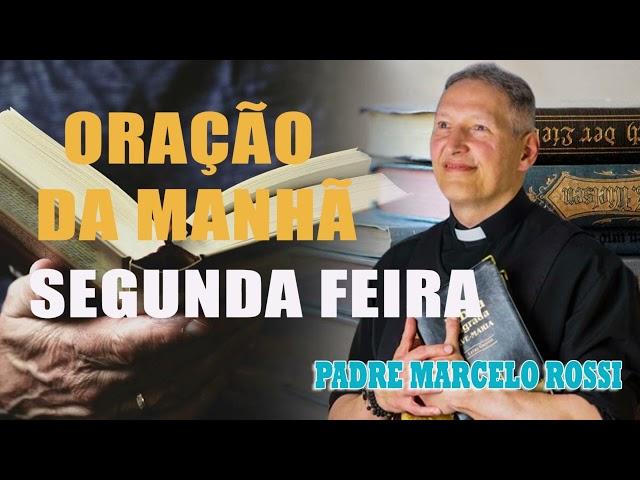 ORAÇÃO DA MANHÃ COM O PADRE MARCELO ROSSI - 07/10/2024