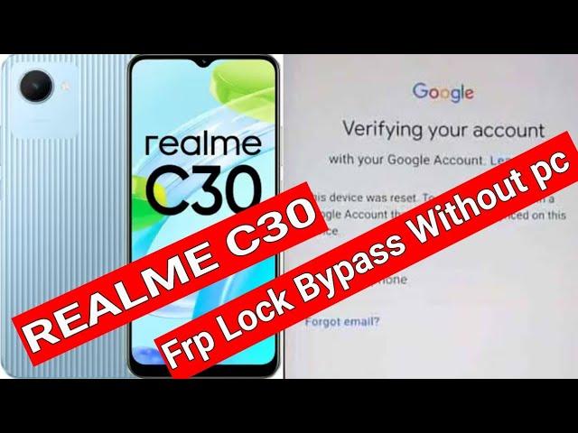 Realme C30 Frp Bypass RMX3581 Google Account Lock Bypass Without Pc