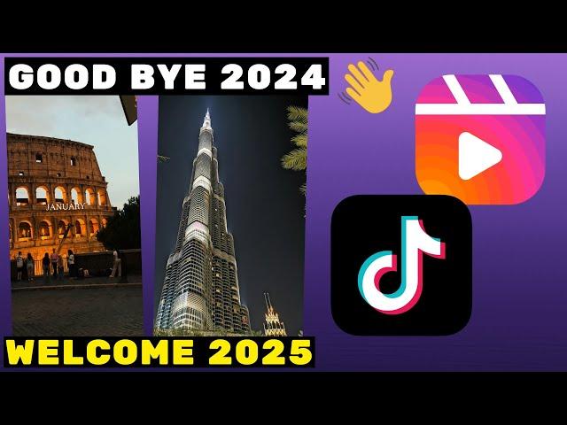 Good Bye 2024 Welcome 2025 TikTok Trend Tutorial I TikTok & Reel Editing Tutorial