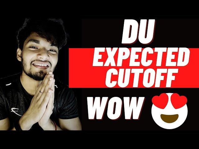 Du Admission 2021 Expected Cutoff Percentage  | Low Or High? By UntoldMak