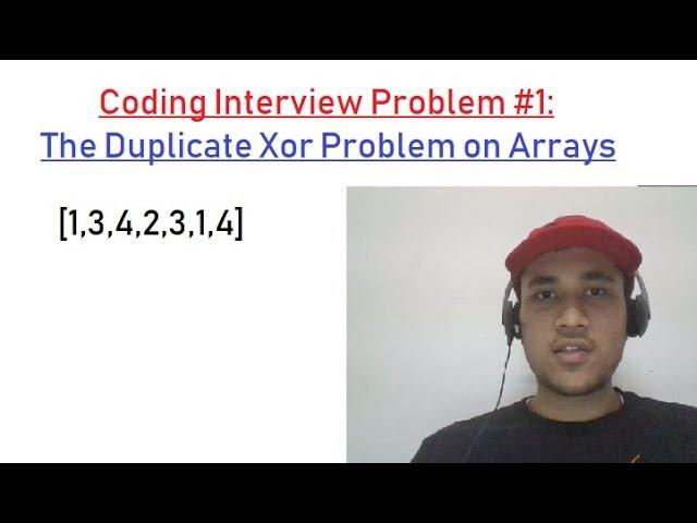 Bit Xor - Watch till end! The 2nd half is difficult in Coding Interviews