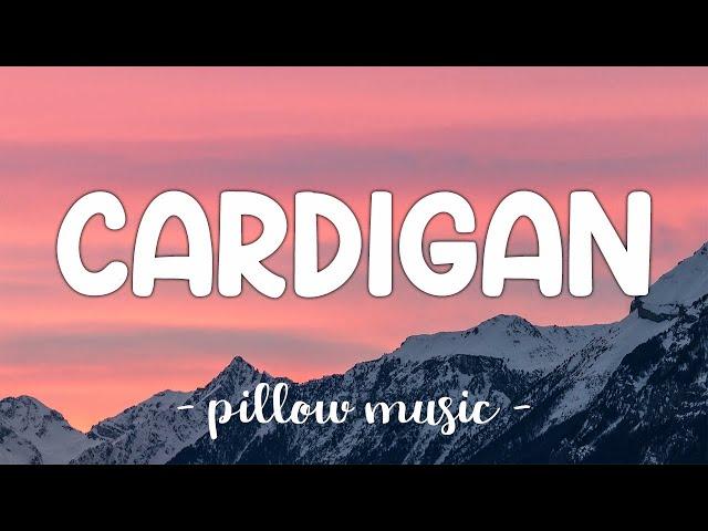 Cardigan - Taylor Swift (Lyrics) 