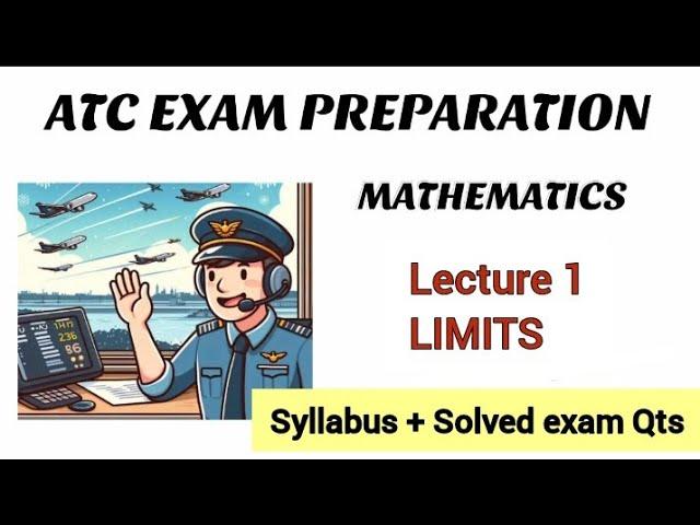 AAI JE ATC Exam 2025 Mathematics Topic Limits -Easy Trick/Prepare for ATC maths- Syllabus,PYQ