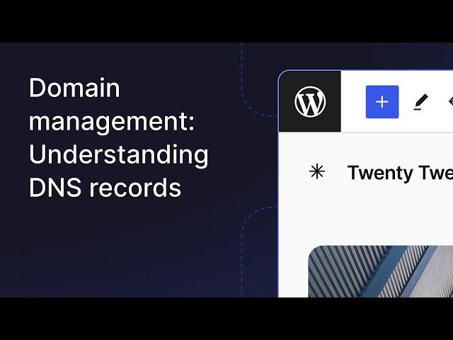 Domain management: Understanding DNS records