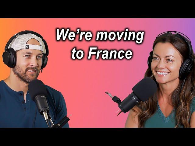 Are we crazy?.. We're moving to France! 