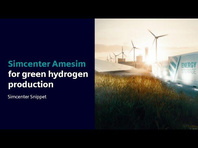 Simcenter Snippet – Simcenter Amesim for green hydrogen production #TUTOAmesim #TUTOSimulation