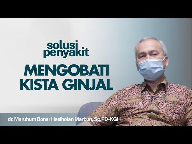 Apakah Kista Di Ginjal Berbahaya?, Penjelasan Lengkap Seputar Kista Ginjal | Kata Dokter #144