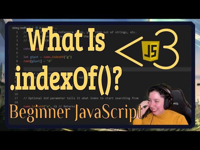 What is the .indexOf() String Method? | JavaScript in LESS-THAN 3 | JavaScript Beginner Series