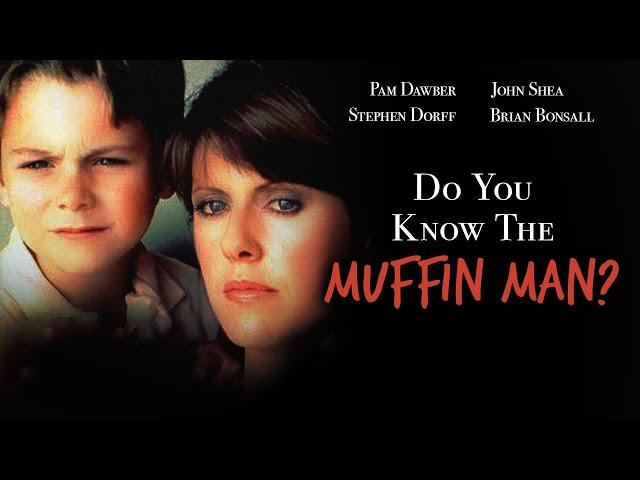 Do You Know the Muffin Man? (1989) | Full Movie | Pam Dawber | John Shea | Stephen Dorff