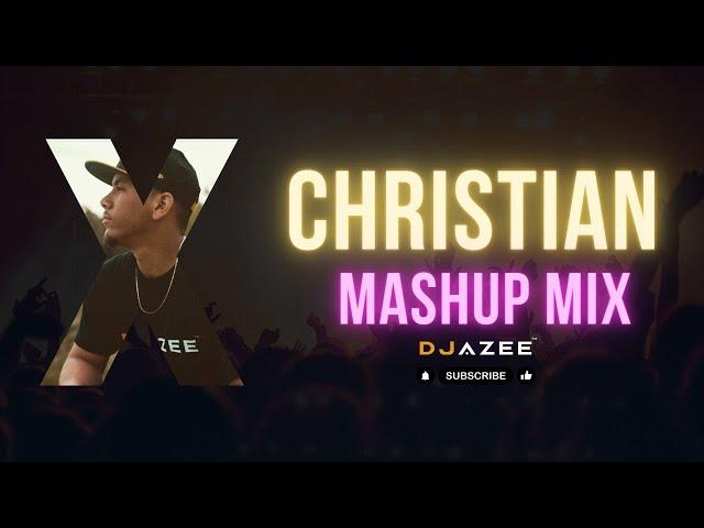 Christian Mashup Mix - Dj AZee⎪Hiphop⎪R&B⎪Afropop⎪Reggaeton