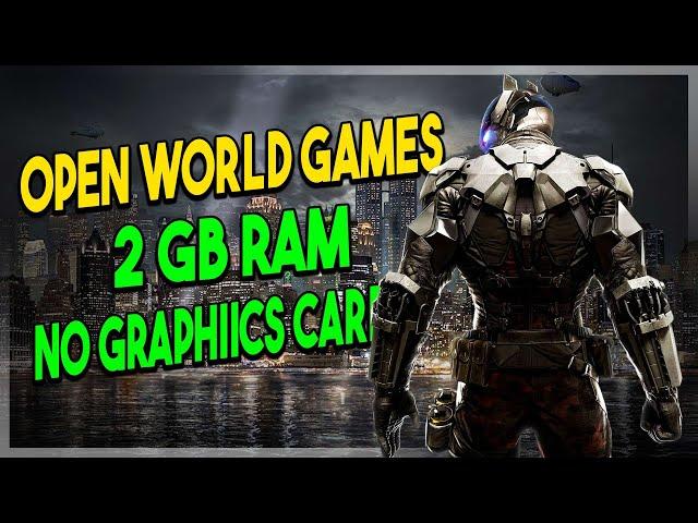 TOP 5 Open World Games for Low end pc ️ 2gb ram & NO graphics card ️