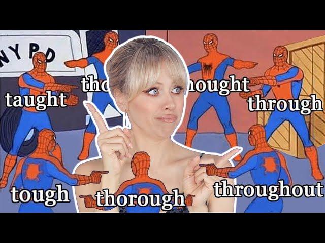 Pronuncia en inglés sin volverte LOCO  TOUGH THOUGHT THOUGH THROUGH y más | Superholly