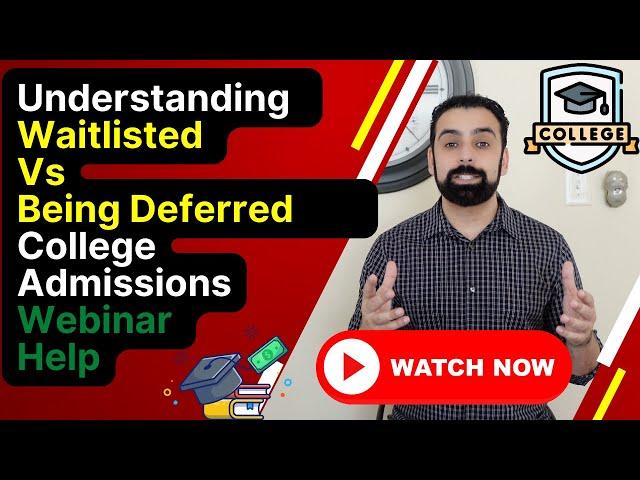 Waitlisted Or Deferred Which is better and what to know Webinar