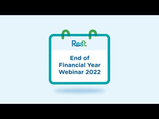 EOFY Webinar: Rest's CIO on FY22 performance