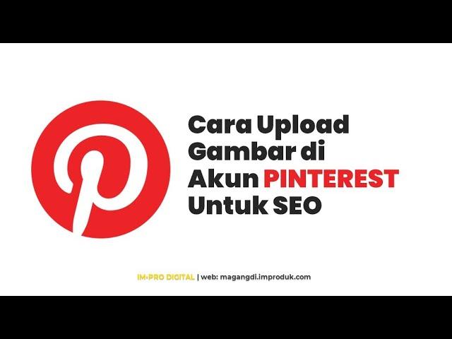 Cara Upload Photo di Pinterest, Tips Posting Gambar diluar Board di Pinterest | Pinterest Marketing