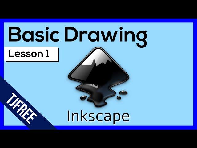 Inkscape Lesson 1 - Interface and Basic Drawing