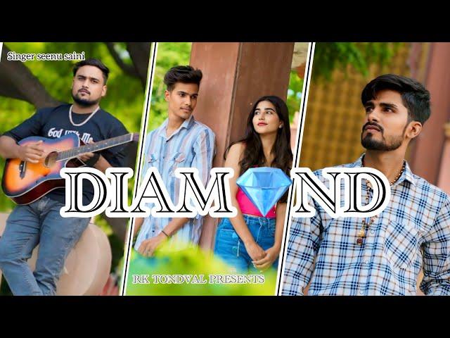 DIAMOND  ( Official Video ) Seenu Saini | Ravi Saini | New Haryanavi Song 2024