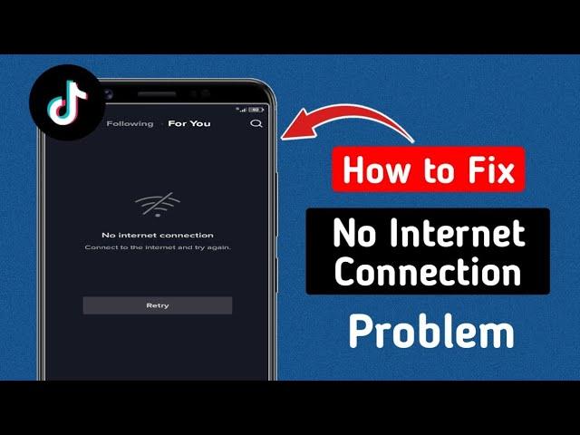 How To Fix Tiktok Lite No Internet Connection