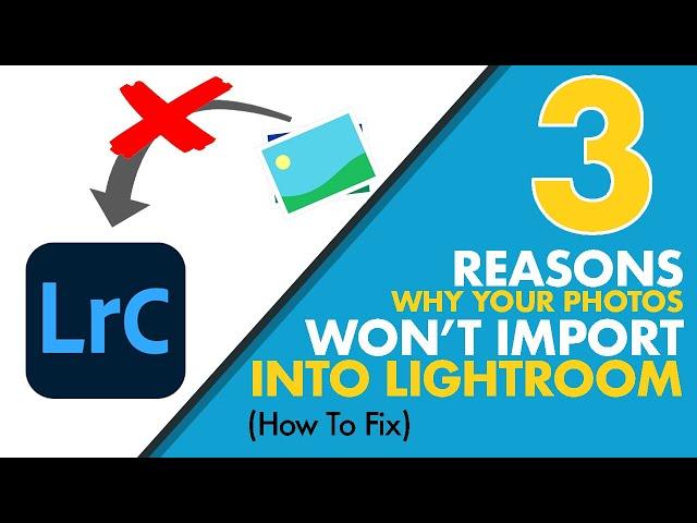 Lightroom Won't Import Your Photos? Here's How To Fix It