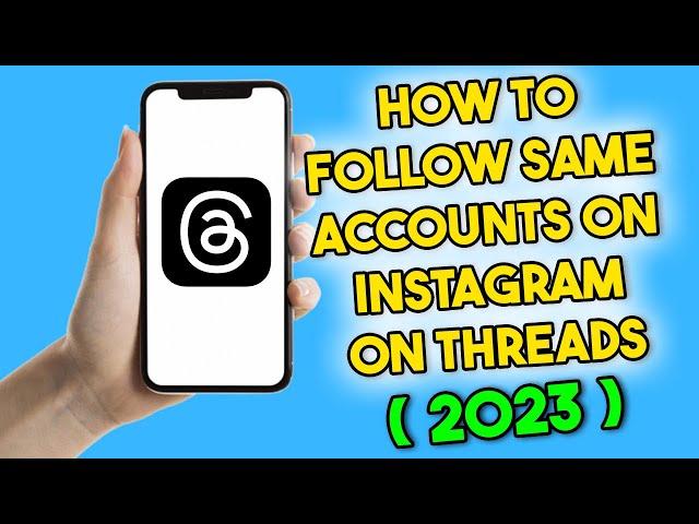 How to Follow Same Accounts on Instagram on Threads (2023) Instagram Threads