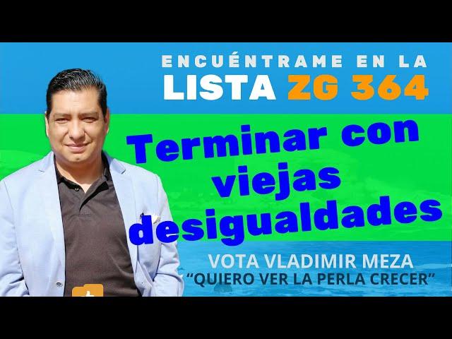 Vladimir Meza Para terminar con viejas desigualdades estructurales