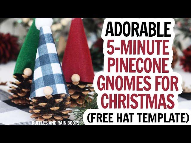 Pinecone Gnomes / DIY Pinecone Gnomes / Free Gnome Hat Template / Pine Cone Gnome DIY for Christmas