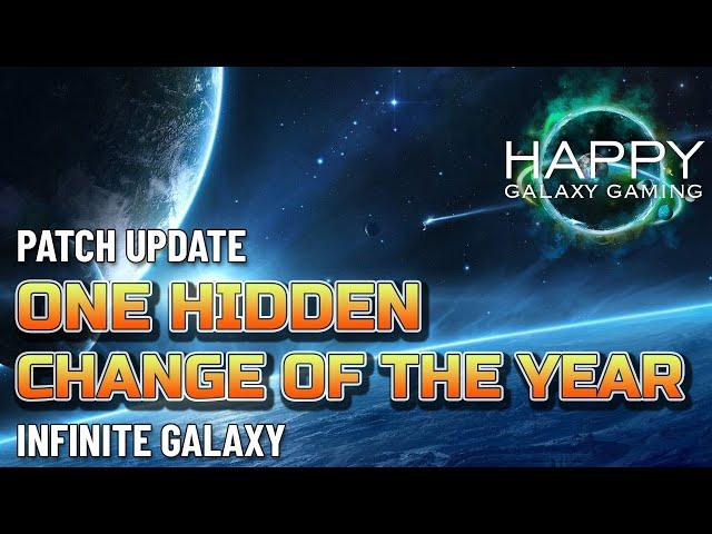 Infinite Galaxy - Huge Hidden Change - May Patch