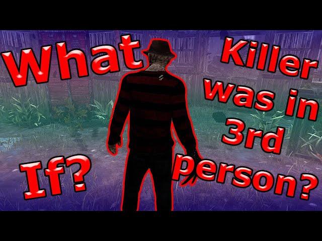 What If DbD KIller Was 3rd Person?