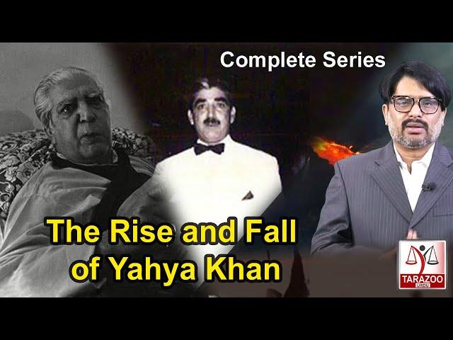 History of Martial Law | The Saga of General Yhaya Khan | Complete | Tarazoo