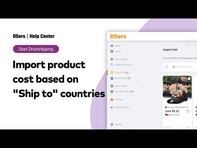 Start Dropshipping - import product cost based on Ship to countries - DSers