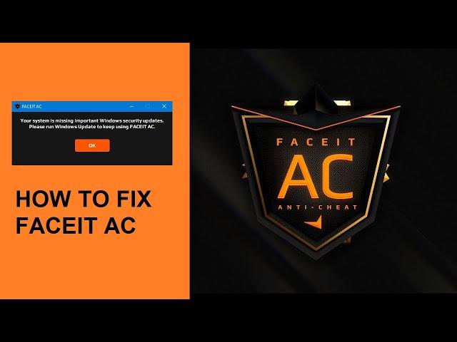 How to fix Faceit Anti Cheat - Your system is missing important Windows security updates 2023