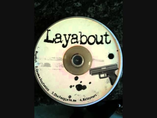 Layabout , Extrovert =; -)