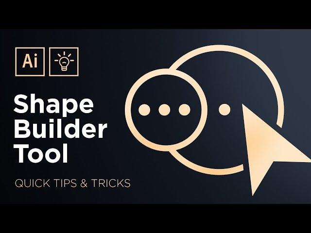 The Shape Builder Tool | Adobe Illustrator Quick Tips & Tricks #3