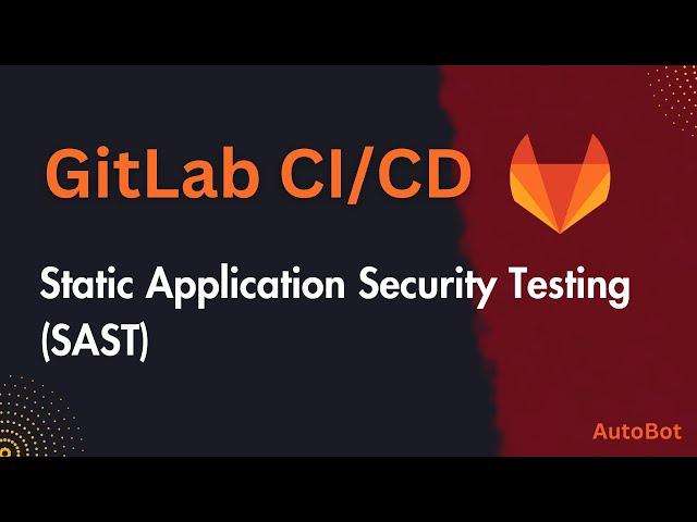 GitLab SAST scanning | Static Application Security Testing