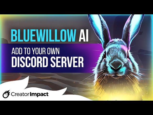 How to Add Blue Willow AI Art to your own private discord server!