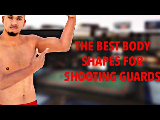 THE BEST BODY SHAPES FOR SHOOTING GUARDS IN NBA 2K20